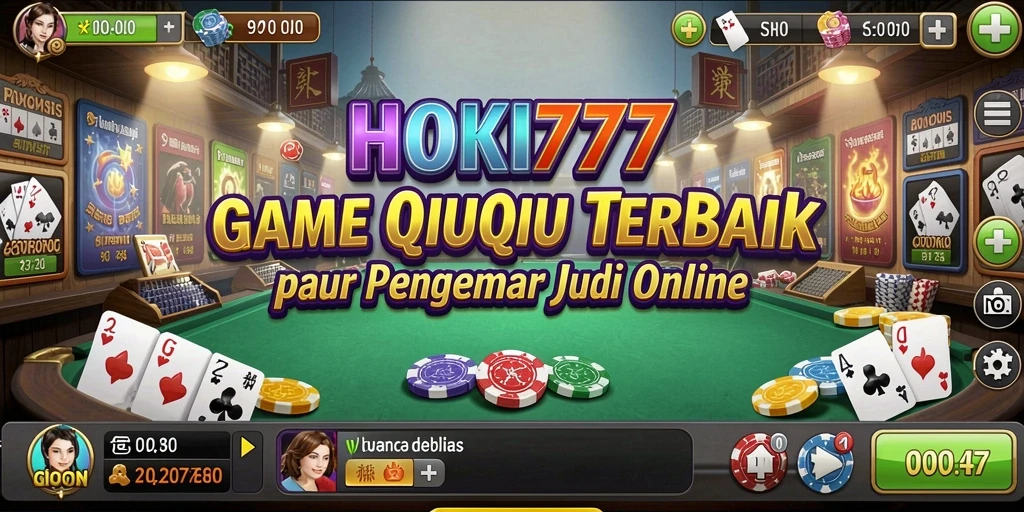 Tampilan gameplay QiuQiu yang seru dan menegangkan di HOKI777.